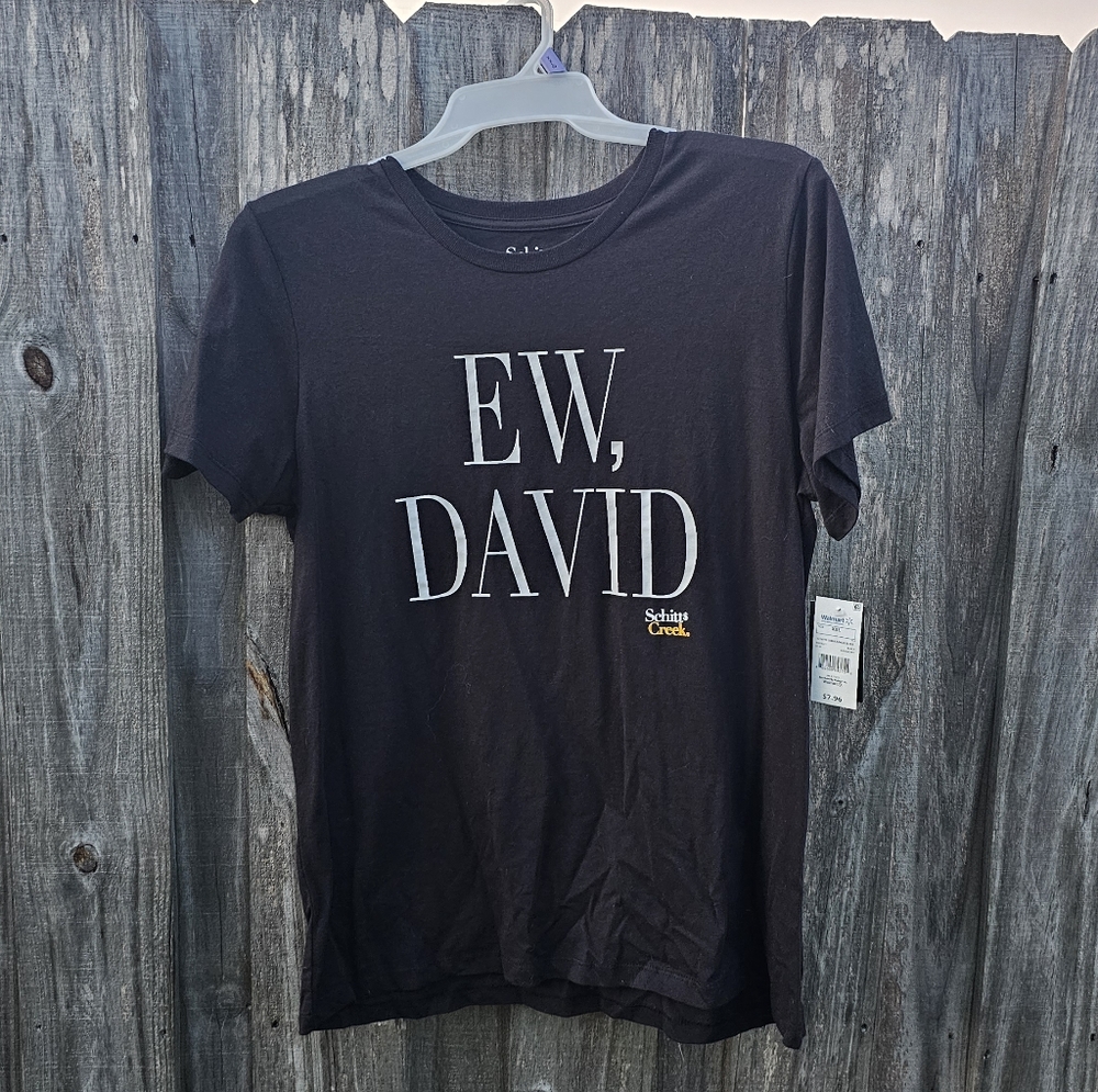 Ew, David Shirt (Schitt's Creek)